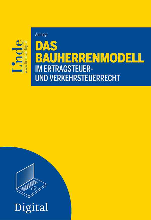 Das Bauherrenmodell im Ertragsteuer- und Verkehrsteuerrecht