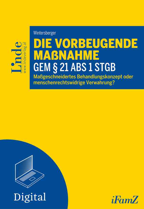 Die vorbeugende Maßnahme gem § 21 Abs 1 StGB