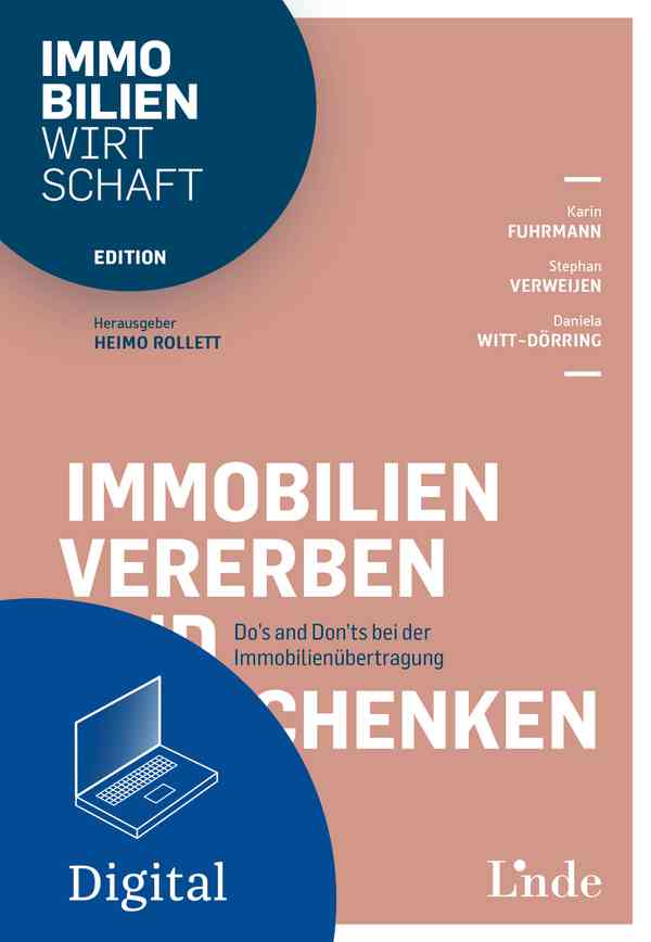 Immobilien vererben und verschenken