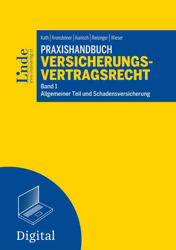 Praxishandbuch Versicherungsvertragsrecht, Band 1: Allgemeiner Teil und Schadensversicherung