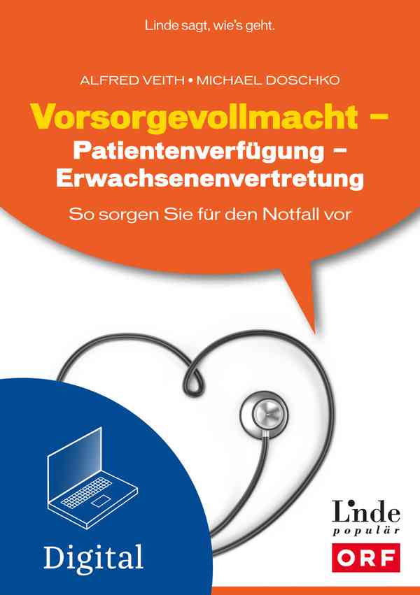 Vorsorgevollmacht - Patientenverfügung - Erwachsenenvertretung