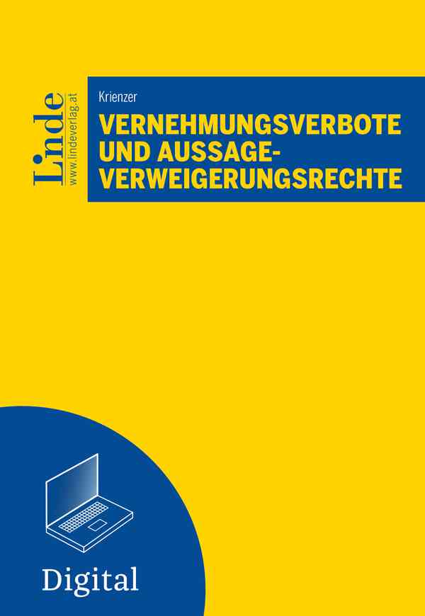 Vernehmungsverbote und Aussageverweigerungsrechte