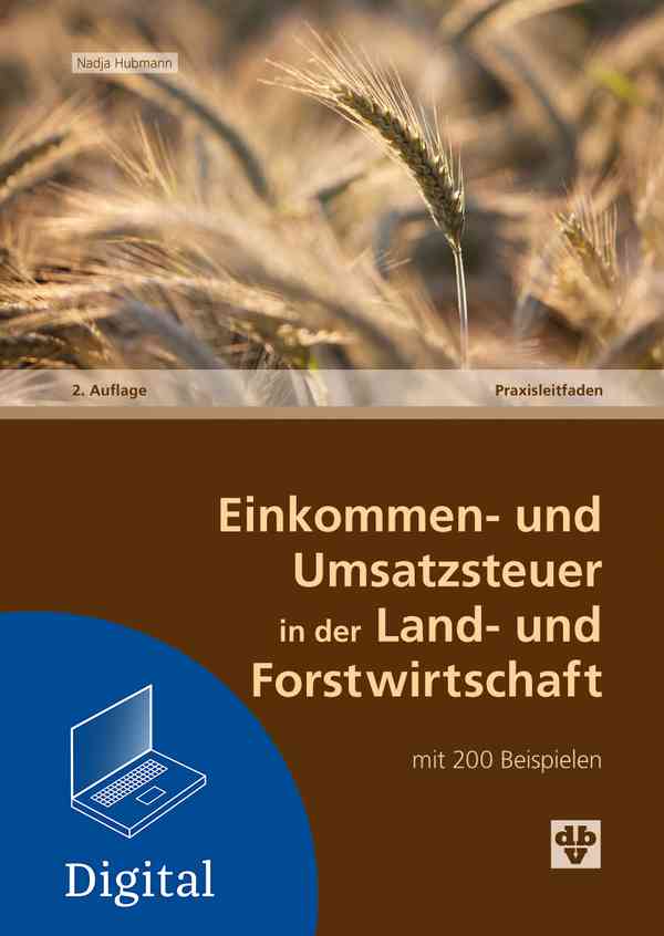 Einkommen- und Umsatzsteuer in der Land- und Forstwirtschaft