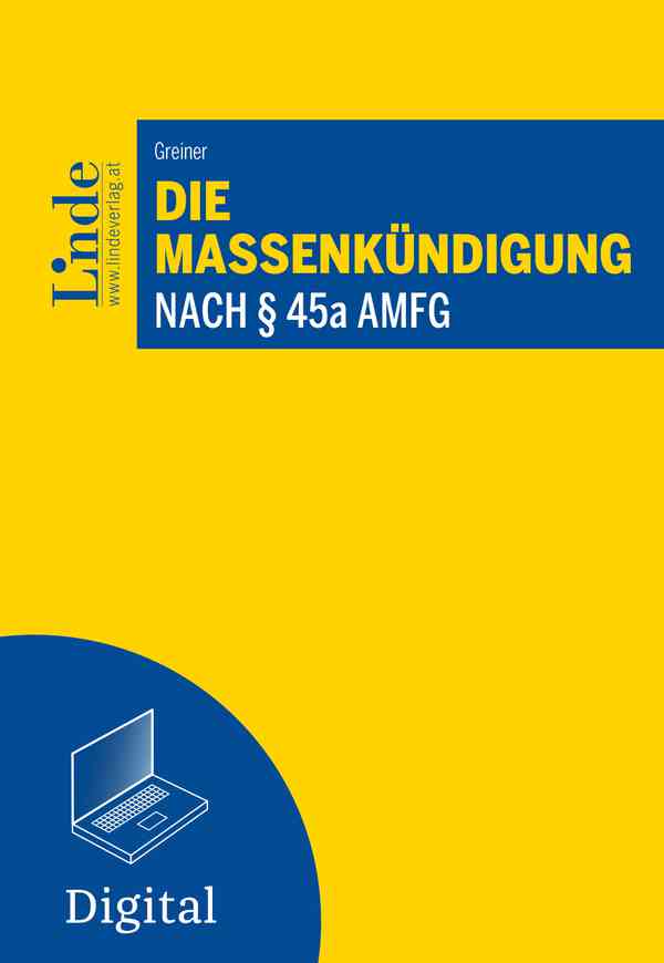 Die Massenkündigung nach § 45a AMFG 