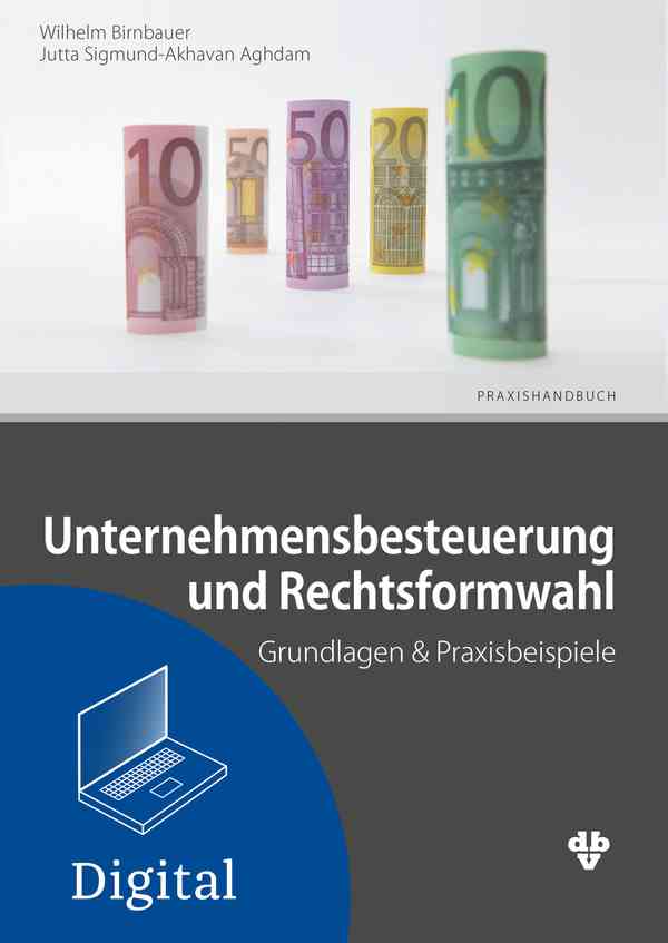 Unternehmensbesteuerung und Rechtsformwahl