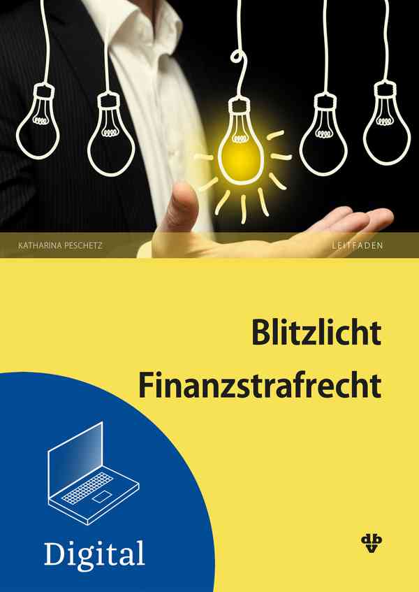 Blitzlicht Finanzstrafrecht