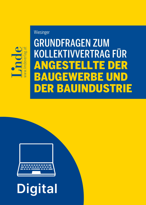 Grundfragen zum Kollektivvertrag für Angestellte der Baugewerbe und der Bauindustrie