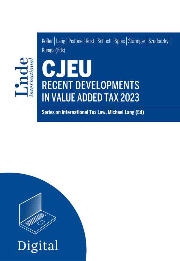 CJEU - Recent Developments in Value Added Tax 2023