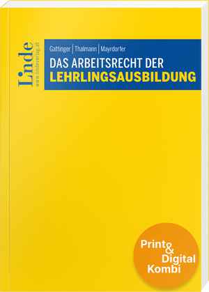 Das Arbeitsrecht der Lehrlingsausbildung (Kombi Print&digital)