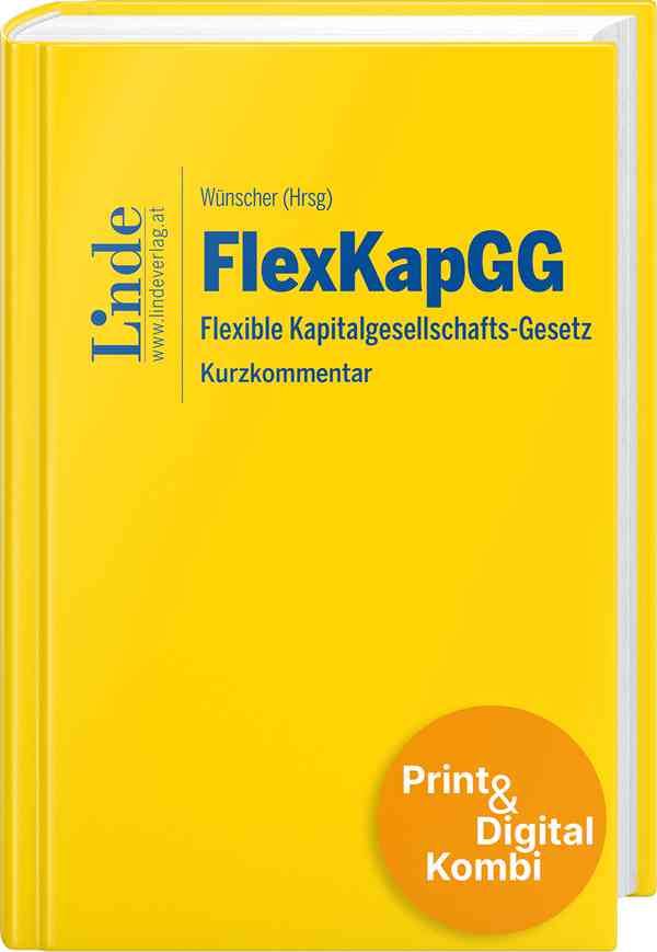 FlexKapGG | Flexible Kapitalgesellschafts-Gesetz (Kombi Print&digital)