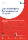 Die Erstellung des Bauwerksbuches für Wien
