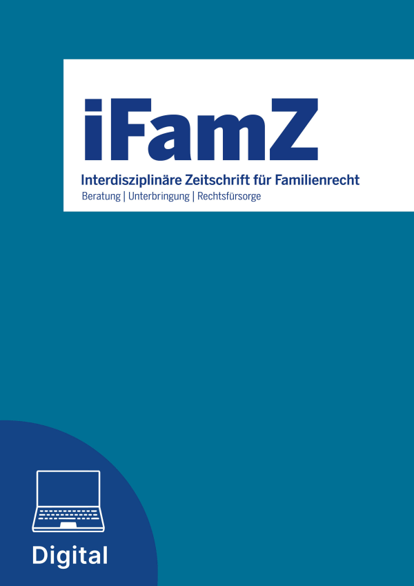 Interdisziplinäre Zeitschrift für Familienrecht. Beratung – Unterbringung – Rechtsfürsorge