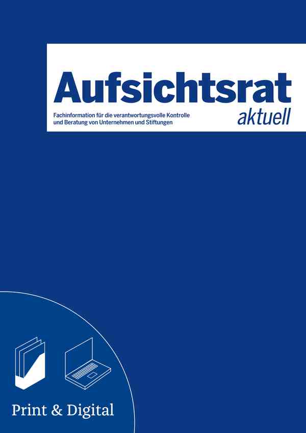 Fachinformation für die verantwortungsvolle Kontrolle und Beratung von Unternehmen und Stiftungen