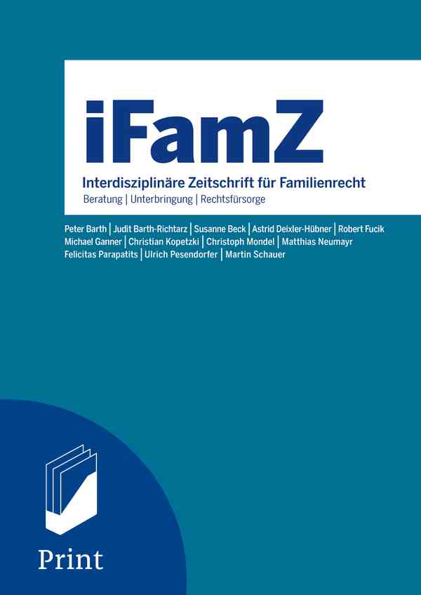 Interdisziplinäre Zeitschrift für Familienrecht. Beratung – Unterbringung – Rechtsfürsorge